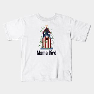 Mama Bird Patriotic Mom Gift Pilot Soldier Patriot Kids T-Shirt
